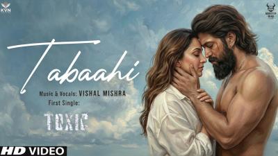 Toxic Song Tabahi  Rocking Star Yash Kiara A  Vishal Mishra  Toxic Trailer  Tabahi Song Toxic