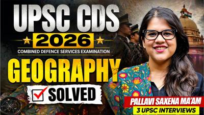 UPSC CDS 2026 Geography Paper SOLVED by Pallavi Maam  Complete Guide  Sarrthi IAS