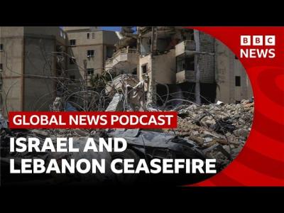 US President Trump announces Israel and Lebanon ceasefire  Global News Podcast