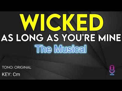 Wicked The Musical  As Long As Youre Mine  Karaoke Instrumental
