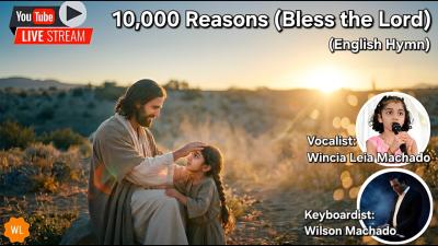 10000 Reasons Bless The Lord  Live Singing  Cover  Wincia Leia Music Live Stream10000reasons