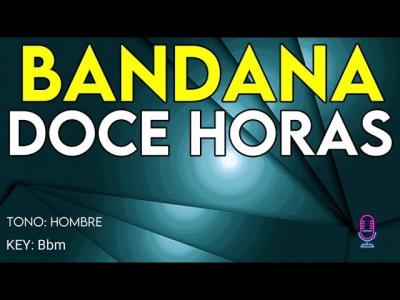 Bandana  Doce Horas  Karaoke Instrumental  Hombre