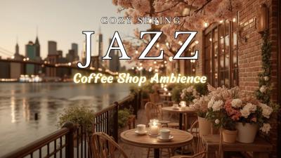 Cozy Spring Jazz Coffee Shop Ambience  Smooth Relaxing Instrumental Music