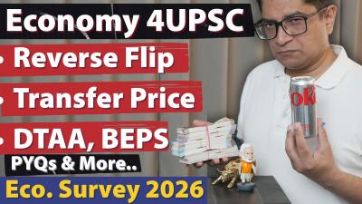 Economy terms Reverse Flipping Transfer Pricing BEPS DTAA  more for UPSC by Dr. Mrunal Patel