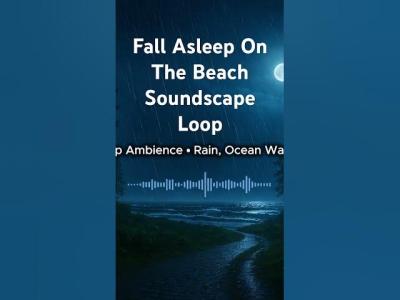 Fall Asleep On The Beach Soundscape Loop  Calming Ocean Sounds