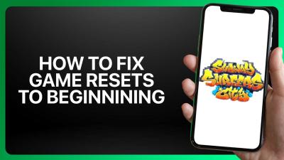 How To Fix Game Reset To Beginning In Subway Surfers City Tutorial