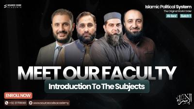 Islamic Political System Batch 1 AlIsra  Faculty Introduction  Full Course Map
