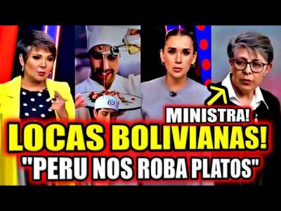 LOCAS BOLIVIANAS AFIRMAN SER MEJORES que PERÚ en COMIDA y RANKING LOS HUMILLA TOP 65 NIVEL MUNDIAL