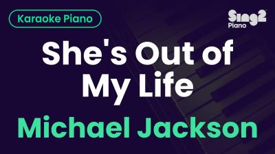 Michael Jackson  Shes Out Of My Life Piano Karaoke