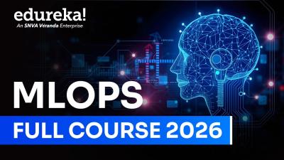 MLOps Full Course for 2026 12 hour  MLOps for Beginners  What is MLOps  Edureka Live