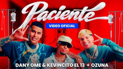 Ozuna ft Dany Ome y Kevincito El 13  Paciente Video Oficial