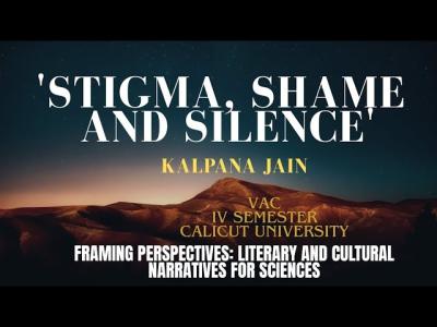 Stigma Shame and Silence by Kalpana Jain detailed explanation  VAC Fourth Semester Sciences