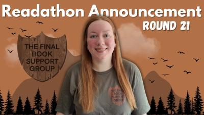 The Final Book Support Group Readathon Announcement  Round 21