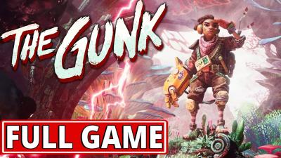 The Gunk  FULL GAME walkthrough  Longplay