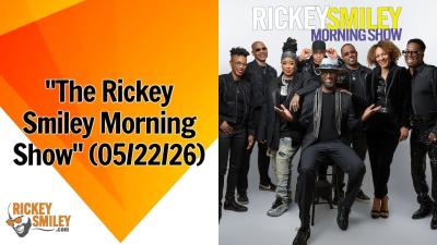 The Rickey Smiley Morning Show 052226