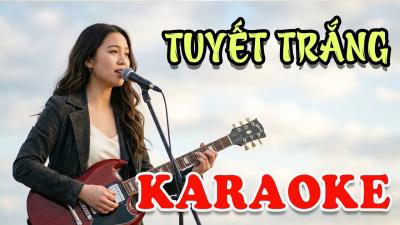 TUYẾT TRẮNG KARAOKE  Tông nữ C  ST Trần Thiện Thanh  Anh biết chiều nay em anh buồn lắm...