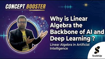 Why is Linear Algebra the Backbone of AI  Deep Learning  Linear Algebra in Artificial Intelligence