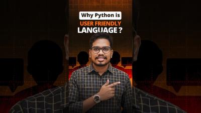 Why Python is the Most UserFriendly Programming Language 