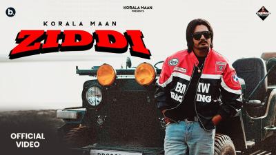 Ziddi Official Music Video Korala Maan  Desi Crew  Sudesh Kumari  Punjabi Songs 2026