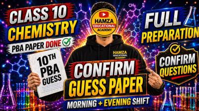 10th Chemistry Practical Based Assessment Selected Confirm Questions  PBA Guess Paper Chemistry