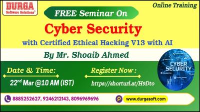Cyber Security with Certified Ethical Hacking V13 with AI FREE Seminar Online Training  DURGASOFT