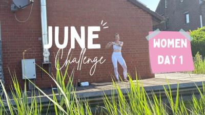 Day 1  JUNE CHALLENGE  Ladies Workout