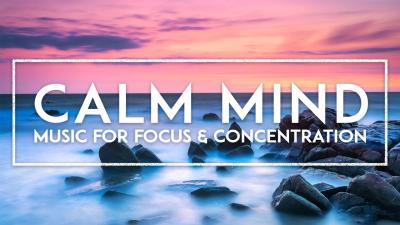 Deep Focus Music 4 Hours Of Ambient Study Music For Better Concentration And Memory No Mid Ads