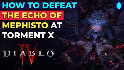 Diablo 4 How to Defeat The Echo of Mephisto at Torment 10