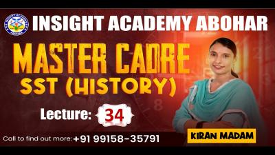 Master Cadre History  MCQ Lecture 34  Master Cadre SST Lecture  Insight Academy Abohar
