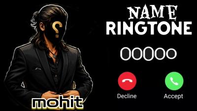 Name ringtone  music name ringtone  name ringtone  Mohit ringtone  VIP Ringtone mharang 