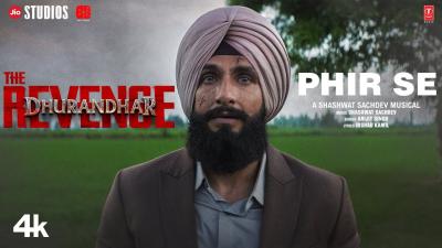 PHIR SE Video  Dhurandhar The Revenge Ranveer SinghShashwat SachdevArijit SIrshad KAditya D