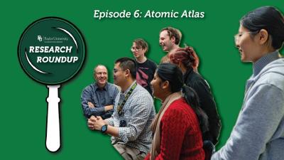 Research Roundup  Ep. 6 Atomic Atlas