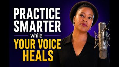 Singers How to Practice When Youre Sick