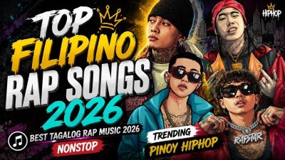 Top Filipino Rap Songs 2026 Best Tagalog Rap Music 2026 Nonstop Trending Pinoy HipHop