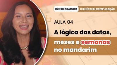 Curso RÁPIDO de Mandarim Aula 04  Aprenda as DATAS em chinês