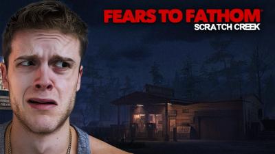 Fears To Fathom Scratch Creek