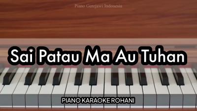 Sai Patau Ma Au Tuhan  Buku Ende 730  Piano Karaoke Rohani